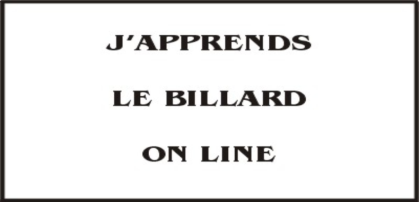 J'APPRENDS LE BILLARD ON LINE