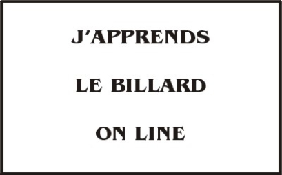 J'APPRENDS LE BILLARD ON LINE